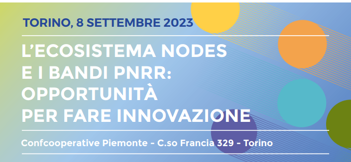 L?ECOSISTEMA NODES E I BANDI PNRR: OPPORTUNIT? PER FARE INNOVAZIONE